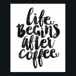 Póster La vida comienza después del café<br><div class="desc">La vida comienza después del café</div>
