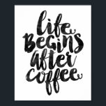 Póster La vida comienza después del café<br><div class="desc">La vida comienza después del café</div>