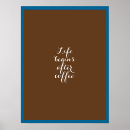 Póster La vida comienza después del café