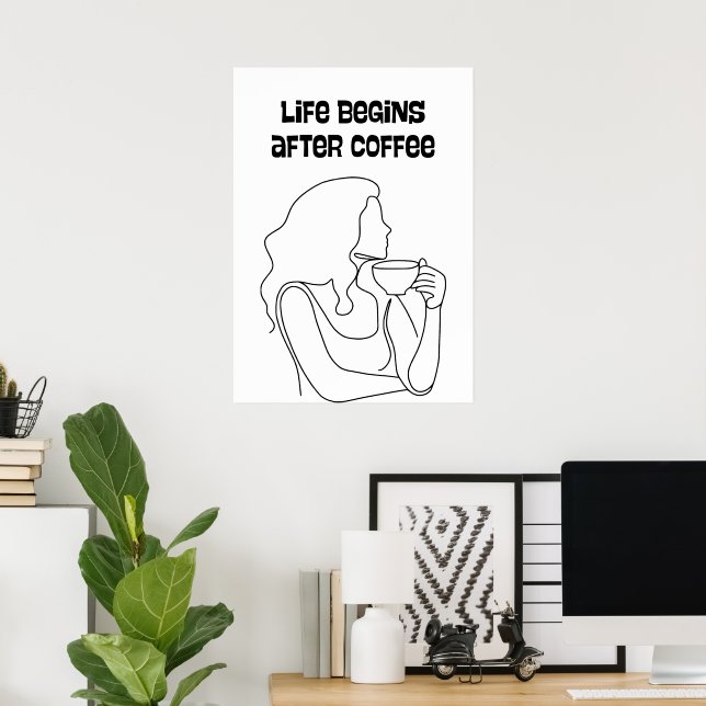 Póster La vida comienza después del café (Oficina en casa)