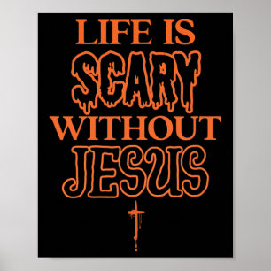 Póster La Vida Da Miedo Sin Jesús Halloween Cristiano