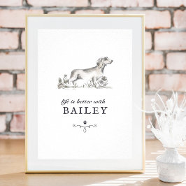 Póster La Vida De Dachshund Es Mejor Con Un Post De Nombr