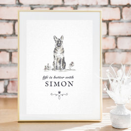 Póster La Vida De Pastor Alemán Es Mejor Con El Perro Per