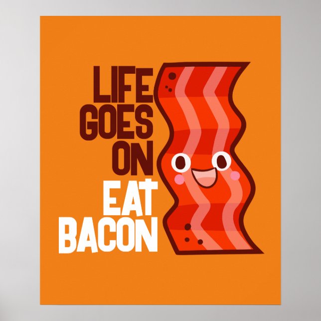 Póster La vida de personalizable sigue comiendo a Bacon (Frente)