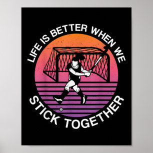 Póster La vida del hockey sobre hierba es mejor cuando no