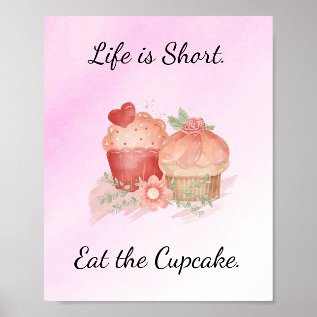Póster La vida es corta. Coma el Poster del pastel (Frente)
