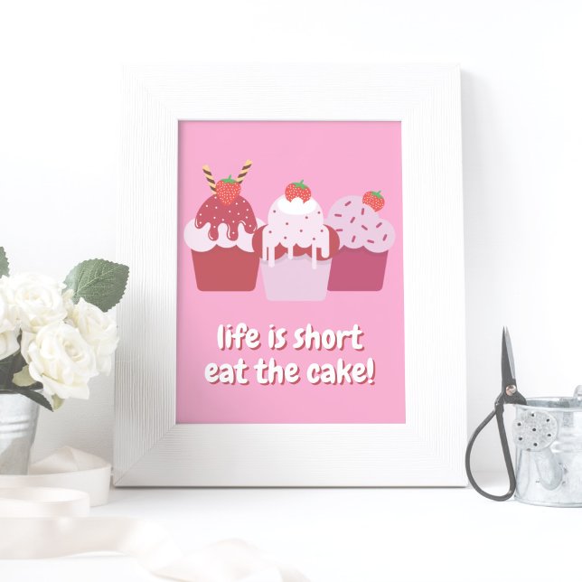 Póster La vida es corta, ¡come el pastel! Cupcakes divert (Subido por el creador)