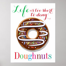Póster La vida es demasiado corta para negar a los Doughn