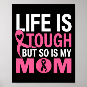 Póster La Vida Es Difícil Pero También Lo Es Mi Mamá Cánc
