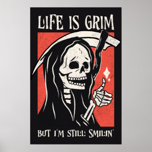 Póster La Vida Es Difícil Y Gracioso Grim Reaper Gracioso