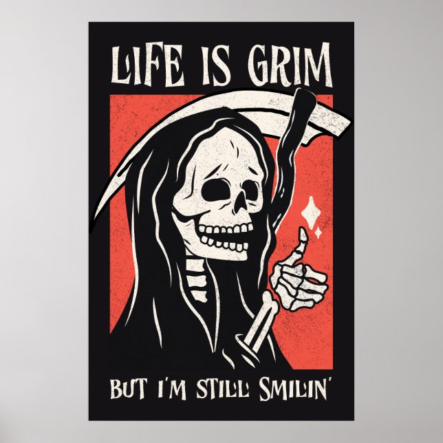 Póster La Vida Es Difícil Y Gracioso Grim Reaper Gracioso (Frente)