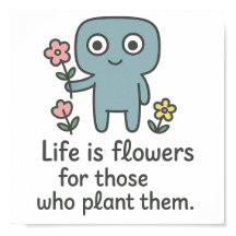 La vida es Flores - Poster Cute Smilo.