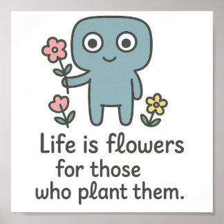 Póster La vida es Flores - Poster Cute Smilo.