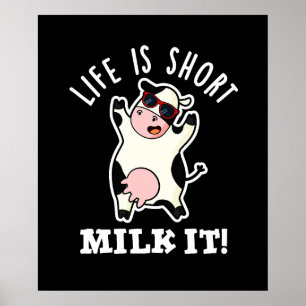 Póster La Vida Es Leche Corta Es Graciosa Vaca Pun Oscuro