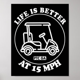 Póster La vida es mejor a 15 millas por hora en el camino