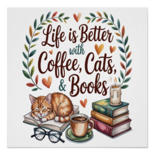Póster La vida es mejor con café gatos libros