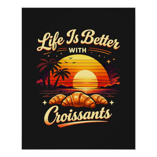Póster La vida es mejor con croissants (Anverso)