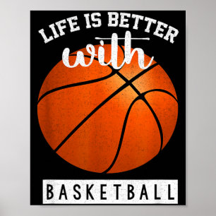 Póster La vida es mejor con jugadores de baloncesto