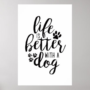 Póster La vida es mejor con las citas de un perro