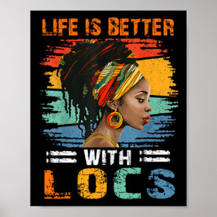 Póster La vida es mejor con Locs Mujeres negras Melanina 