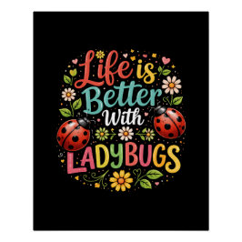 Póster La vida es mejor con mariquitas