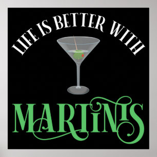 Póster La vida es mejor con Martinis