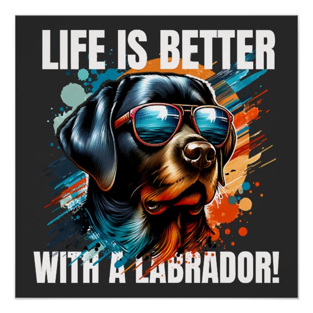 Póster ¡La vida es mejor con un labrador! (Anverso)