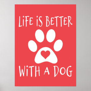 Póster La vida es mejor con un perro - Amantes de los per