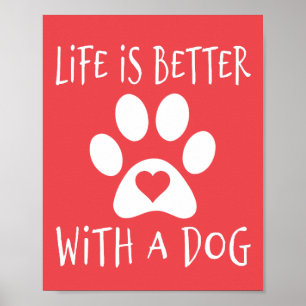 Póster La vida es mejor con un perro - Amantes de los per