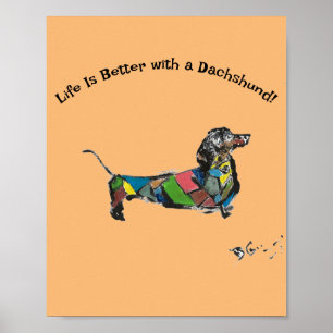 Póster La vida es mejor con un Poster de Dachshund