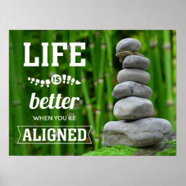 Póster La vida es mejor cuando estás alineado Zen Chiro