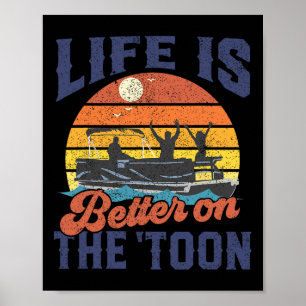 Póster La vida es mejor en el barco pontón Toon de navega