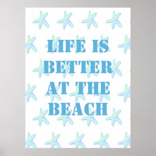 Póster La vida es mejor en el Beach Starfish