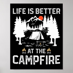 Póster La vida es mejor en el campamento de la fogata Cam
