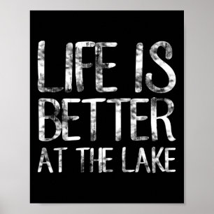 Póster La vida es mejor en el lago divertido camping pesc