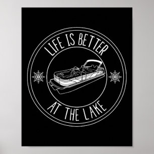 Póster La vida es mejor en el lago en barca de pontón pes