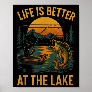 Póster La vida es mejor en el lago – Naturaleza de pesca