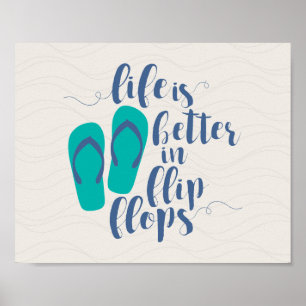 Póster La vida es mejor en flips-flopes
