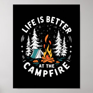 Póster La vida es mejor en la fogata Divertido camping