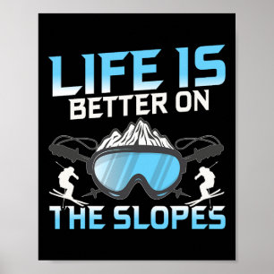Póster La Vida Es Mejor En Las Pistas