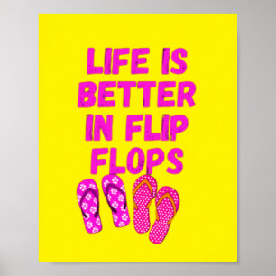 Póster La vida es mejor en los flip flops