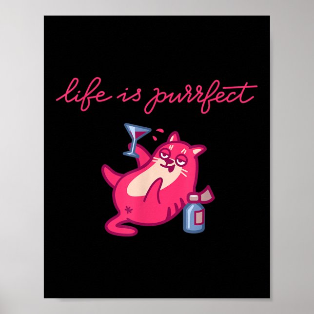 Póster ¡La Vida Es Perfecta! Feliz cola de Fiesta de gato (Frente)