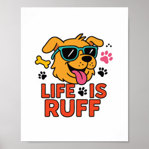 Póster La Vida Es Ruff - Funny Dog Personalizado