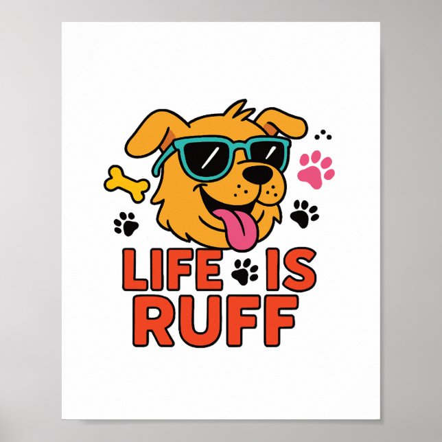 Póster La Vida Es Ruff - Funny Dog Personalizado (Frente)