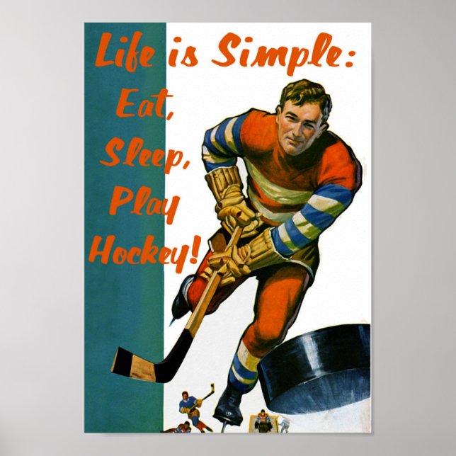 Póster La vida es simple comiendo Poster de hockey juego  (Frente)