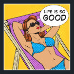 Póster La vida es tan buena<br><div class="desc">Dejé un ligero borde blanco debido a las palabras y para permitir el encuadre. Aaah. Me encanta. Me encanta la imagen, la revisará de varias maneras en numerosos productos de mi tienda de sharonrhea, y pagó la tarifa extendida de licencia de $50.00 para usarla en mis productos. También estoy ofreciendo...</div>