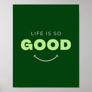 Póster La vida es tan buena cita Inspiradora