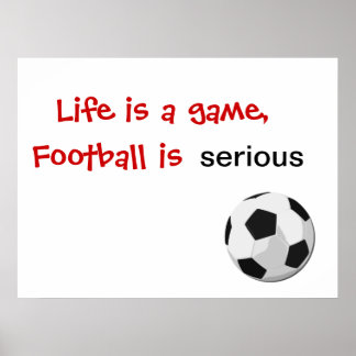 Póster La vida es un juego, el fútbol es serio