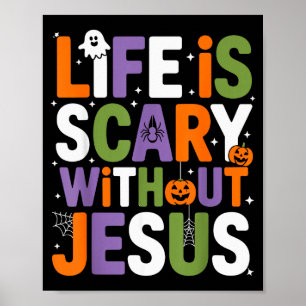 Póster La vida es Y sin Jesús Halloween cristiano