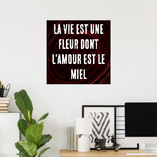 Póster La vida francesa es una flor cuya miel es el amor